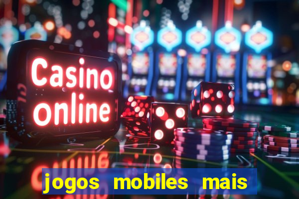 jogos mobiles mais jogados 2024